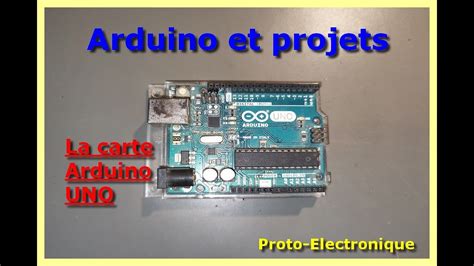 Arduino Et Projet 1 Présentation De La Carte Arduino Uno Youtube