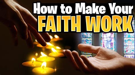 How To Make Your Faith Work For You Even When Life Gets Tough Youtube