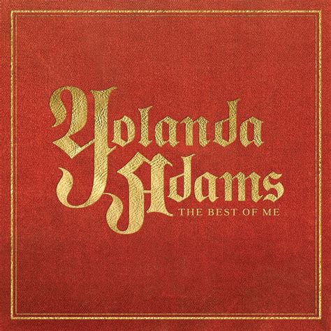 Yolanda Adams The Best Of Me Yolanda Adams Greatest Hits Amazon