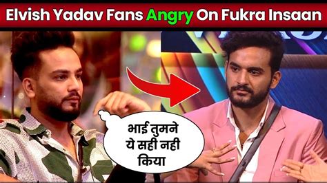 Controversy Elvish Yadav Fans Angry On Fukra Insaan Elvish Yadav