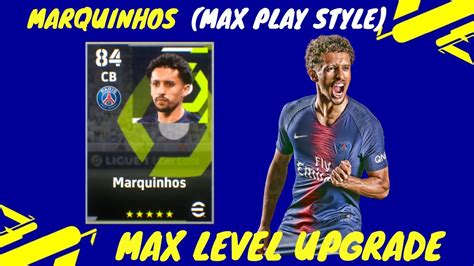 How To Train Marquinhos Max Level Up With Playstyle In Efootball