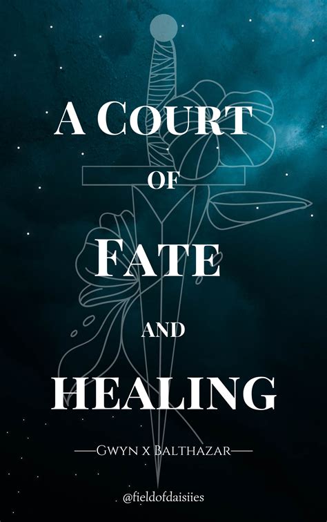 A Court of Fate and Healing - Chapter 1 - fieldofdaisiies - A Court of