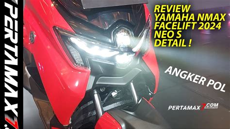 Review Detail Fisik Yamaha NMAX Facelift 2024 Varian NEO S Harga Warna