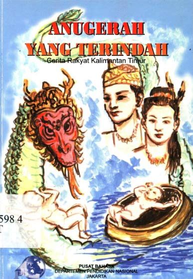 Anugerah Yang Terindah Cerita Rakyat Kalimantan Timur Ebook Anak