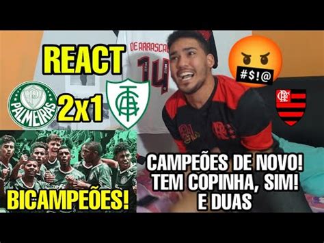 CAMPEÃO DE NOVO REACT PALMEIRAS 2 X 1 AMÉRICA MG MELHORES MOMENTOS