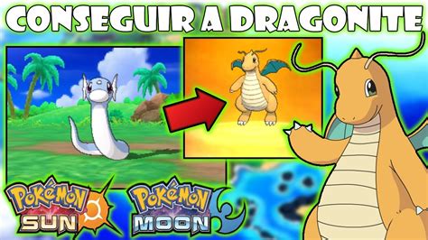 Pokemon Sol Y Luna Capturar A Dratini Conseguir A Dragonite Truco