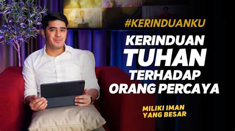 KERINDUANKU Eps 552 Kerinduan Tuhan Terhadap Orang Percaya Gideon