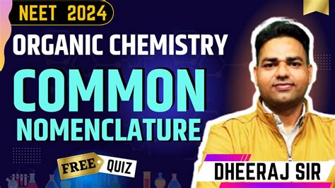 Common Names Of Organic Compounds Organic Chemistry For NEET GOC