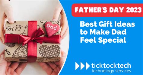 Gift Ideas To Make Dad Feel Special On Father S Day