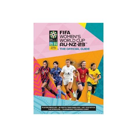 Fifa Women S World Cup Australia New Zealand 2023 The Official Guide By Catherine Etoe Natalia