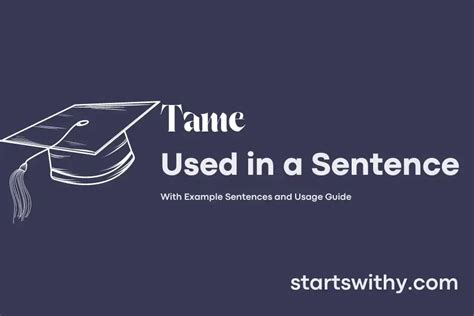 TAME in a Sentence Examples: 21 Ways to Use Tame