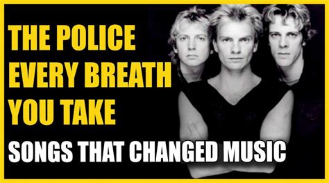 Songs That Changed Music: The Police - Every Breath You Take - Produce ...