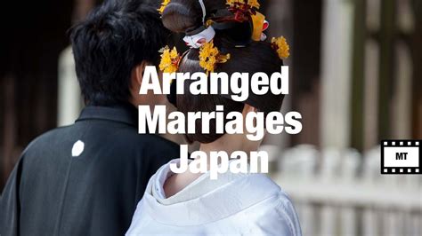 Japan Culture Arranged Marriages Youtube