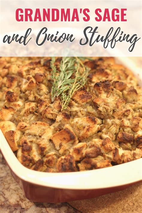 Grandmas Sage And Onion Stuffing Is An Easy Turkey Stuffing Recipe