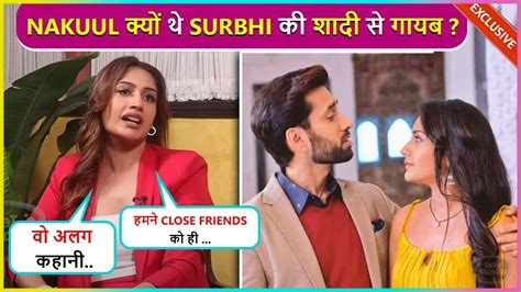 Surbhi Chandna Reveals Why Her Ishqbaaz Co Star Nakuul Mehta Didn T