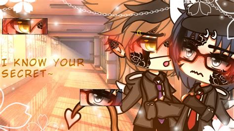 I Know Your Secret Part 1 BL YAOI Gay Love Story Gacha Life Mini Movie YouTube