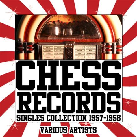 Play Chess Records Singles Collection 1957 1958 By Various Artists On