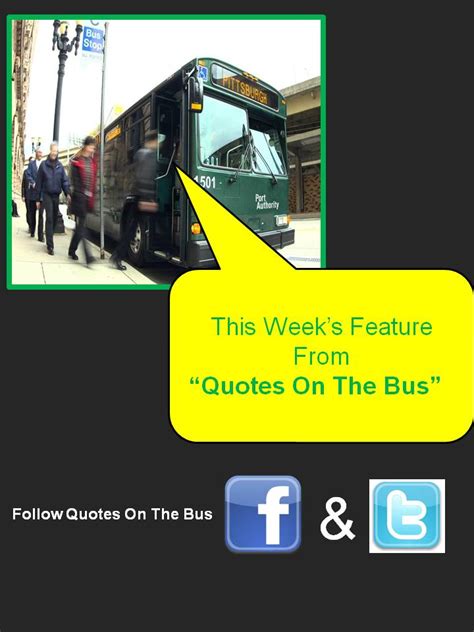 Bus Quotes. QuotesGram