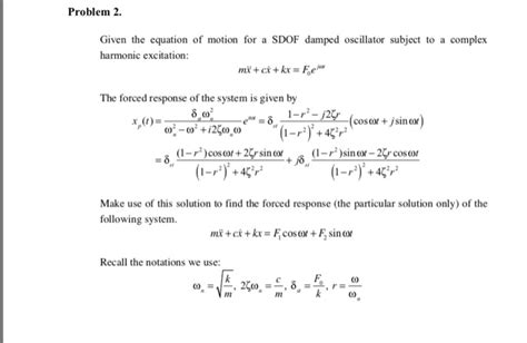 Solved Problem 2. Given the equation of motion for a SDOF | Chegg.com