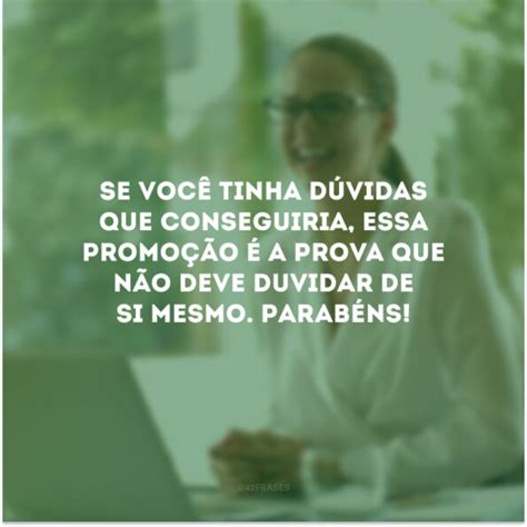 30 frases de parabéns pela promoção para comemorar essa conquista