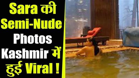 Sara Ali Khan क Semi Nude Photos Kashmir Trip पर हई Viral Check Out