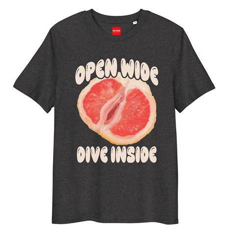 In Vein Open Wide Dive Inside Organic Cotton Slutty Naughty Sex T Shirt In Vein