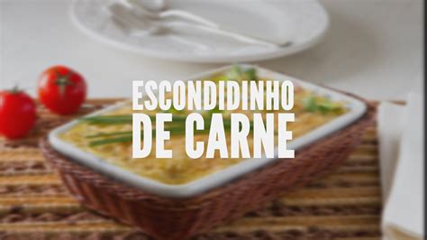 Escondidinho De Carne Receitas Saud Veis Lucilia Diniz Youtube