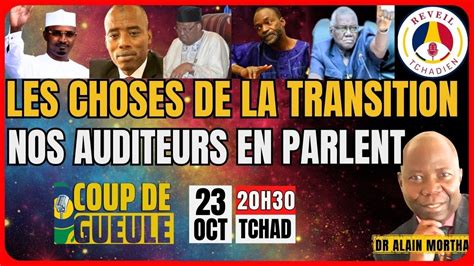 LES CHOSES DE LA TRANSITION AU TCHAD ON EN PARLE AVEC NOS AUDITEURS