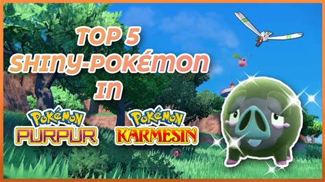 Top 5 Shiny Pokémon in Pokémon Karmesin und Purpur YouTube