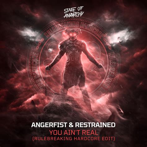You Ain T Real Rulebreaking Hardcore Edit Single By Angerfist Restrained On Apple Music