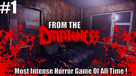 The Most Intense Horror Game In The World From The Darkness Part 01