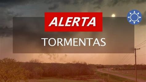 Rige Una Alerta Amarilla Por Lluvias Y Tormentas Fuertes En La