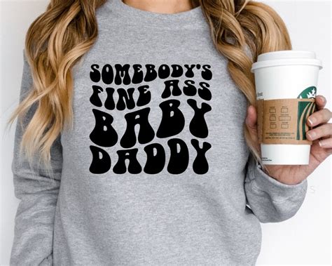 Somebody S Fine Ass Baby Daddy Svg Digital Vector Fine Etsy