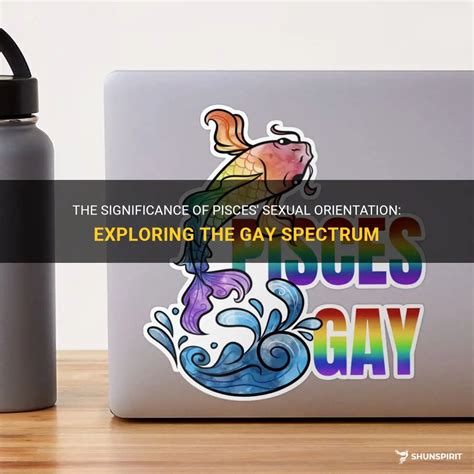 The Significance Of Pisces Sexual Orientation Exploring The Gay Spectrum ShunSpirit
