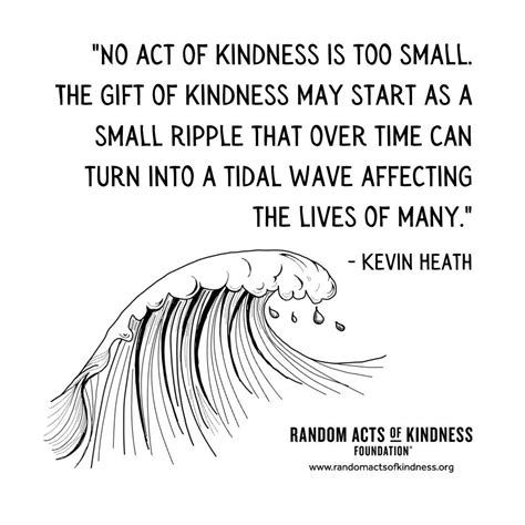 The Random Acts of Kindness Foundation | Kindness Quote | No act of kindness is