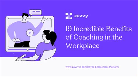 19 Incredible Benefits Of Coaching In The Workplace Zavvy