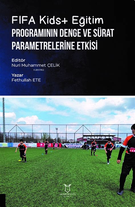 Fifa Kids Eğitim Programının Denge Ve Sürat Parametrelerine Etkisi