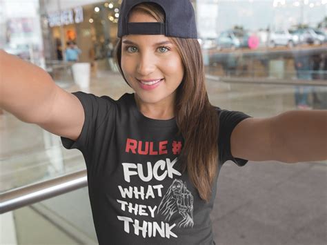 Rule Fuck What They Think Self Love Funny Shirt Etsy