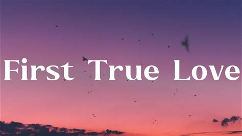 First True Love Kolohe Kai Lyrics Youtube