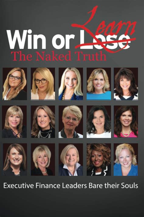 Win Or Learn The Naked Truth Beckwith Christine Karwowski Elizabeth Arvielo Patty Bell