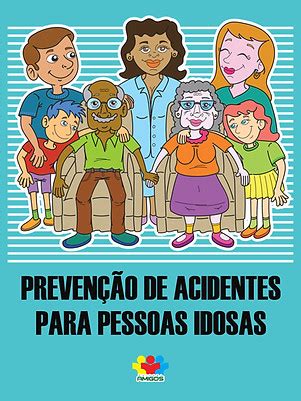 Prevenção de acidentes para pessoas idosas Editora Gralha Azul