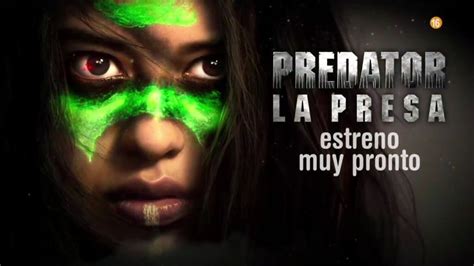 Prey Predator La Presa Muy Pronto Estreno En TV En Cuatro YouTube