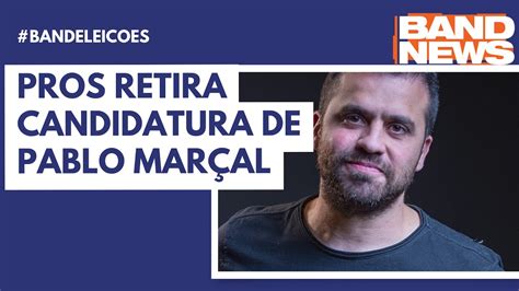 PROS retira candidatura de Pablo Marçal YouTube