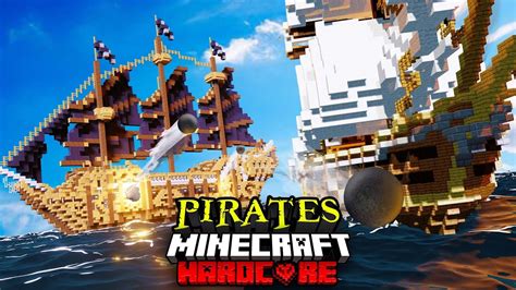 Minecraft Players Simulate A Pirate War In Minecraft Hardcore Youtube