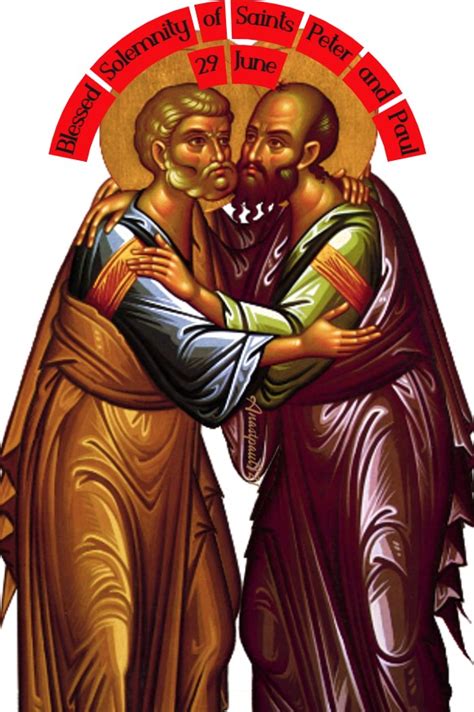 Solemnity Of Saints Peter And Paul Apostles And Martyrs 29 June