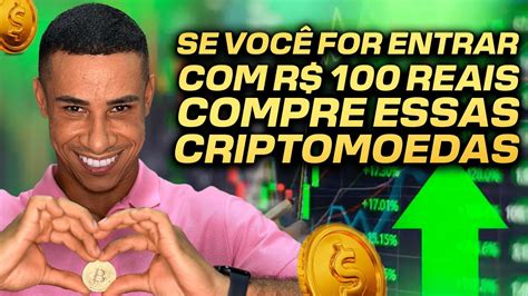 QUAL CRIPTOMOEDA COMPRAR INVESTIMENTO INICIAL DE R 100 REAIS YouTube