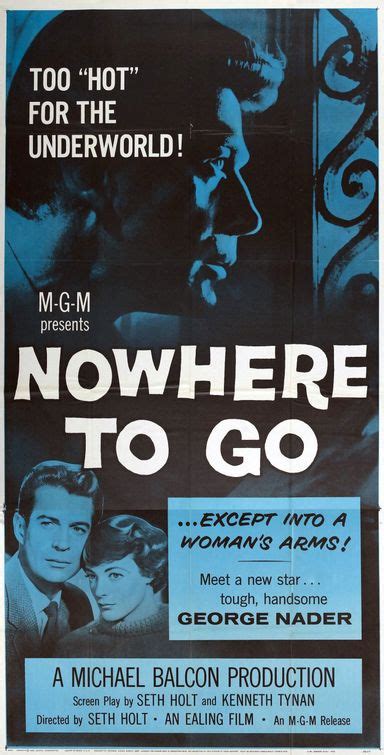 Nowhere to Go Movie Poster - IMP Awards