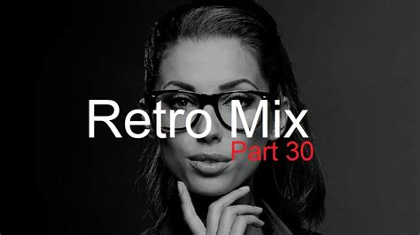 RETRO MIX Part 30 Best Deep House Vocal Nu Disco YouTube