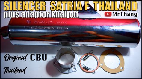 Unboxing Silencer Satria F Thailand Plus Adaptor Knalpot Satria FU