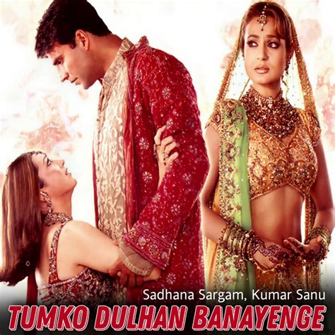 Tumko Dulhan Banayenge From Mere Jeevan Saathi Song And Lyrics By